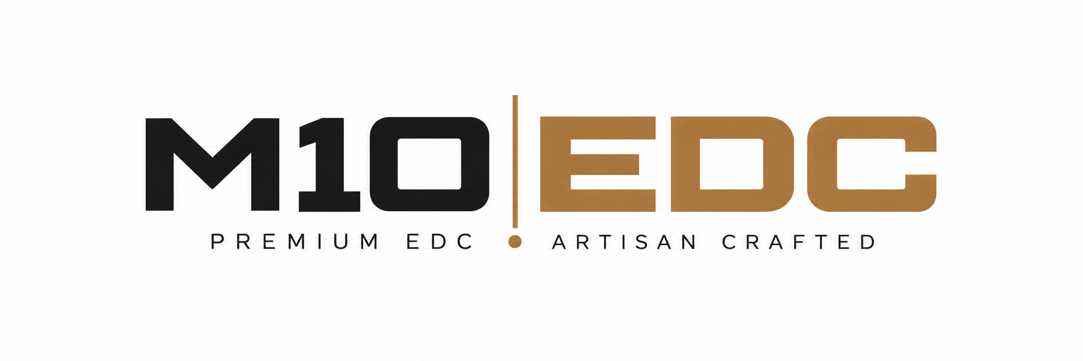 M10EDC — Premium EDC — Artisan Crafted